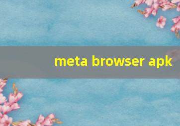 meta browser apk